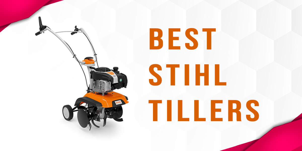 6 Best STIHL Tillers Of 2024 Tiller Advisor